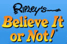 Ripley�s Believe It or Not!